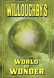 Willoughby's World of Wonder (Stephen Barnwell)
