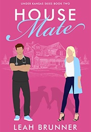 House Mate (Leah Brunner)