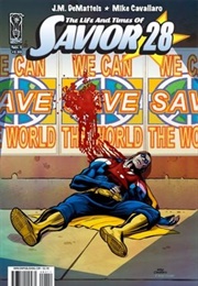 The Life and Times of Savior 28 (J.M. Dematteis)
