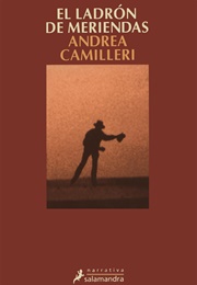 El Ladrón De Meriendas (Andrea Camilleri)