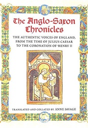 The Anglo-Saxon Chronicles (Anne Savage)