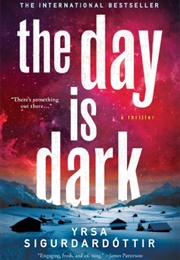 The Day Is Dark (Yrsa Sigurðardóttir)