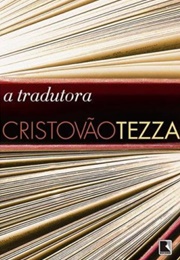 A Tradutora (Cristovão Tezza)