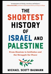 The Shortest History of Israel and Palestine (Michael Scott-Baumann)