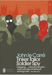 Tinker Tailor Soldier Spy (John Le Carré)