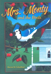 Mrs. Monty and the Birds (Marian M Schoolland)