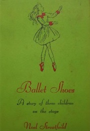 Ballet Shoes (Noel Streatfeild)