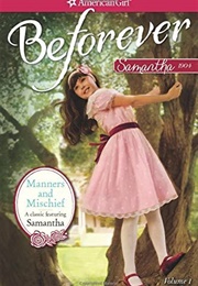 Manners and Mischief: A Samantha Classic Volume 1 (Susan S. Adler)