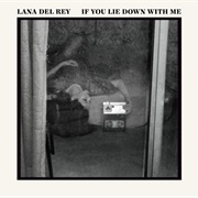 If You Lie Down With Me