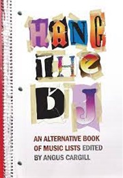 Hang the DJ (Edited by Angus Cargill - 2008)