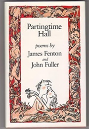 Partingtime Hall (James Fenton & John Fuller)