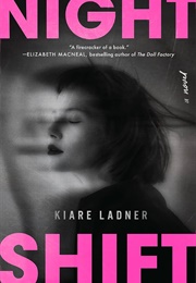 Night Shift (Kiare Ladner)