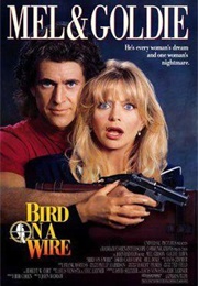 Bird on a Wire (1990)