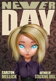 Neverday (Carlton Mellick III)