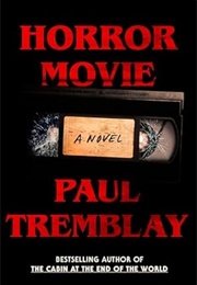 Horror Movie (Paul Tremblay)