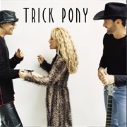 On a Night Like This - Trick Pony