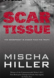 Scar Tissue (Mischa Hiller)