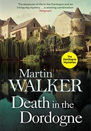 Death in the Dordogne (Martin Walker)