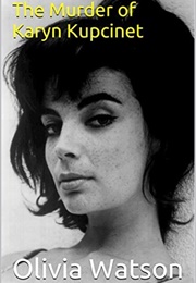 The Murder of Karyn Kupcinet (Olivia Watson)