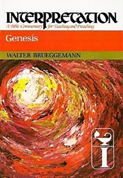 Genesis: Interpretation: A Bible Commentary for Teaching and Preaching (Walter Brueggemann)