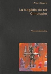 The Tragedy of King Christopher (Aimé Césaire)