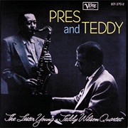 Lester Young & Teddy Wilson - Pres and Teddy