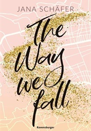 The Way We Fall (Jana Schäfer)