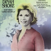 Doin' What Comes Naturally - Dinah Shore