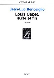 Louis Capet, Suite Et Fin (Jean-Luc Benoziglio)