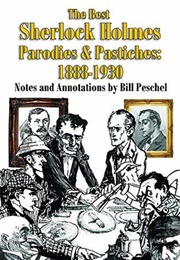 The Best Sherlock Holmes Parodies and Pastiches (Bill Peschel)