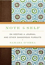 Note to Self (Samara O&#39;Shea)