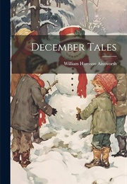 December Tales (William Harrison Ainsworth)
