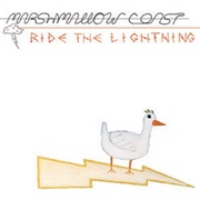 Marshmallow Coast - Ride the Lightning