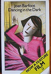 Dancing in the Dark (Joan Barfoot)