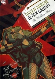 Green Arrow and Black Canary #1 the Wedding Album (Judd Winick)