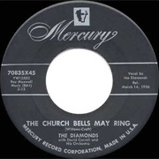 The Church Bells May Ring - The Diamonds
