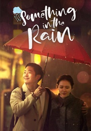 Something in the Rain (2018)