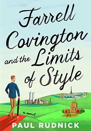 Farrell Covington and the Limits of Style (Paul Rudnick)