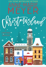 Christmasland (Anne-Marie Meyer)
