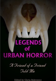 Legends of Urban Horror (Gloria Bobrowicz)