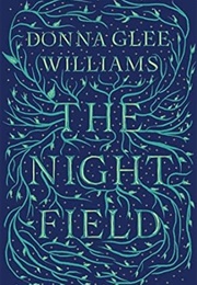 The Night Field (Donna Glee Williams)