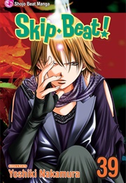 Skip Beat! Vol. 39 (Yoshiki Nakamura)