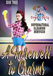 A Farewell to Charms (Demetria Lunetta, Marley Lynn, Kate Quinn)