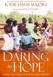 Daring to Hope (Katie Davis Majors)