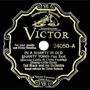 In a Shanty in Old Shanty Town - Ted Black &amp; His Orchestra
