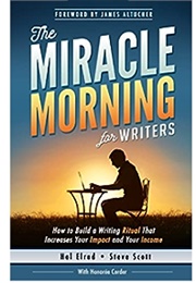 The Miracle Morning for Writers (Hal Elrod and Steve Scott)