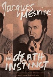 The Death Instinct (Jacques Mesrine)