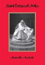 Saint Teresa of Avila (Marcelle Auclair)