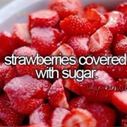 Eat Strawberries Cowered With Sugar