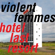 Hotel Last Resort (Violent Femmes, 2019)